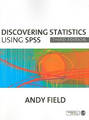Book cover of Discovering Statistics Using SPSS by Andy Field