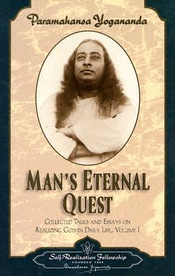 Book cover of Man's Eternal Quest by Paramahansa Yogananda