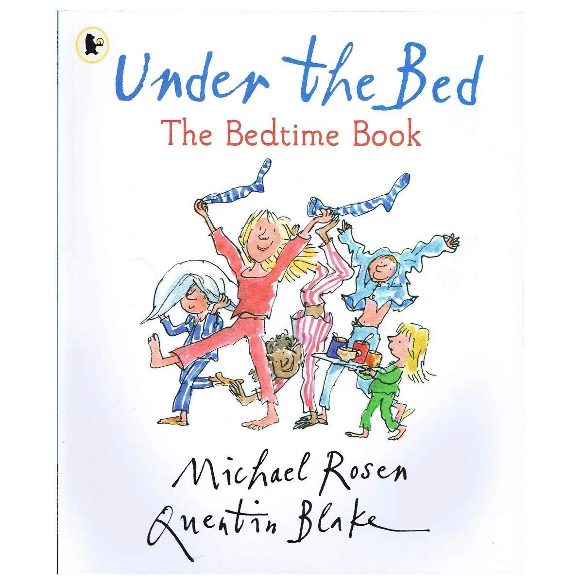 Book cover of Under The Bed, Michael Rosen Quentin Blake [Paperback] by Michael Rosen