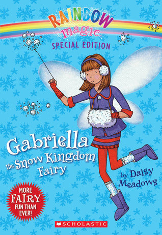 Book cover of Rainbow Magic Special Edition: Gabriella The Snow Kingdom Fairy by Daisy Meadows