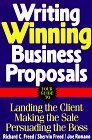 Book cover of Writing Winning Business Proposals: Your Guide To Landing The Client, Making The Sale, Persuading The Boss by Richard C. Freed, Shervin Freed, Joseph D. Romano