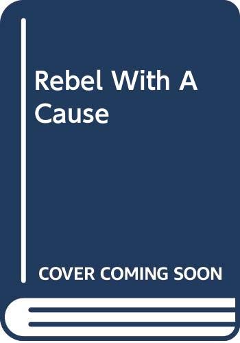 Book cover of Rebel With a Cause by Leigh Michaels