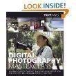 Book cover of Digital Photography Masterclass: Advanced Photographic And Image-manipulation Techniques For Creating Perfect Pictures by tom-ang, Sue Atkinson (Illus.)