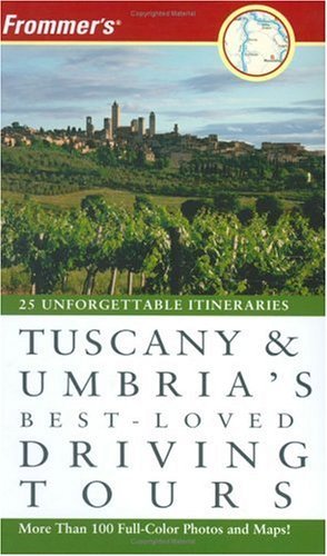 Book cover of Frommer's Tuscany & Umbria's Best-Loved Driving Tours by British Auto Association