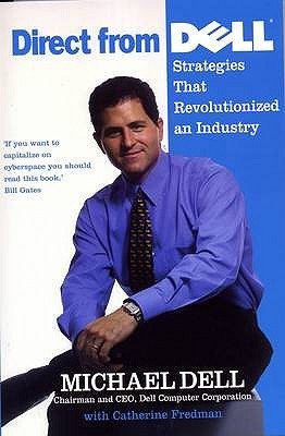 Book cover of Direct From Dell: Strategies That Revolutionized an Industry by Michael Dell