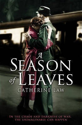 Book cover of A Season of Leaves by Catherine  Law