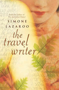 Book cover of The Travel Writer by Simone Lazaroo