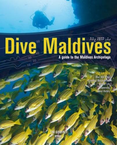 Book cover of Dive Maldives : A Guide To The Maldives Archipelago by Tim Godfrey