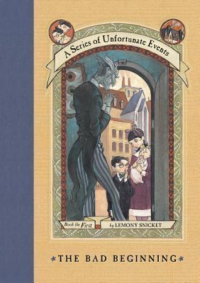 Book cover of The Bad Beginning by Lemony Snicket, Brett Helquist (Illus.)