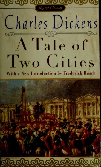 Book cover of A Tale Of Two Cities by Charles Dickens, Frederick Busch (Introduction)