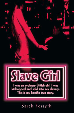 Book cover of Slave Girl by Sarah Forsyth