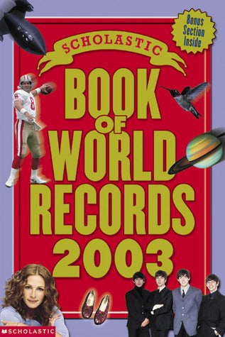 Book cover of Scholastic Book Of World Records 2003 by Jenifer Corr Morse