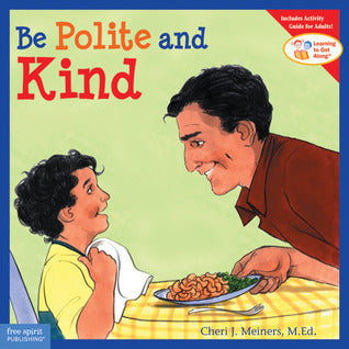 Book cover of Be Polite And Kind by Cheri J. Meiners