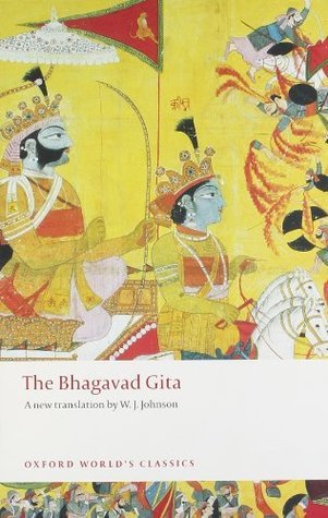 Book cover of The Bhagavad Gita by Krishna-Dwaipayana Vyasa, William J. Johnson (Trans.)