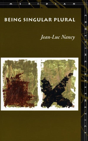 Book cover of Being Singular Plural by Jean-Luc Nancy, Anne O'Byrne (Trans.), Robert Richardson (Trans.)