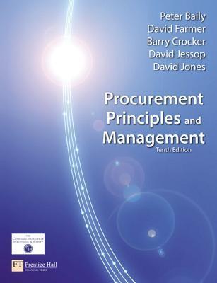 Book cover of Procurement Principles & Management by Peter J.H. Baily, Barry Crocker, David Jessop, David Jones, David H. Farmer