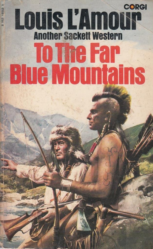 Book cover of To The Far Blue Mountains by Louis L'Amour