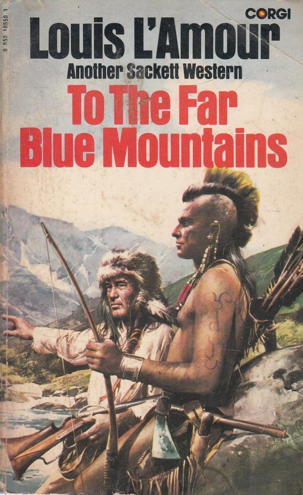 Book cover of To The Far Blue Mountains by Louis L'Amour