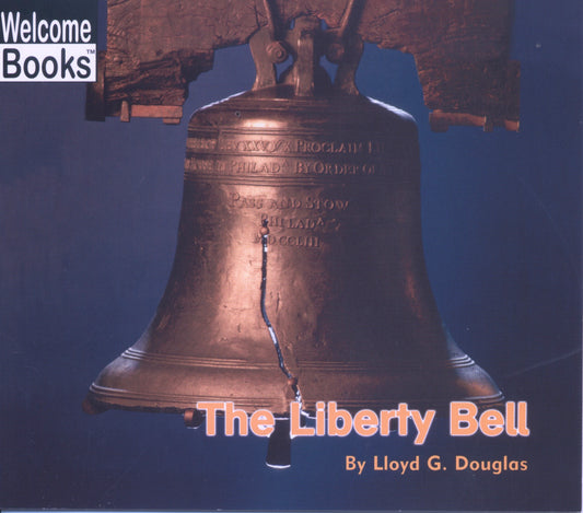 Book cover of The Liberty Bell by Lloyd G. Douglas
