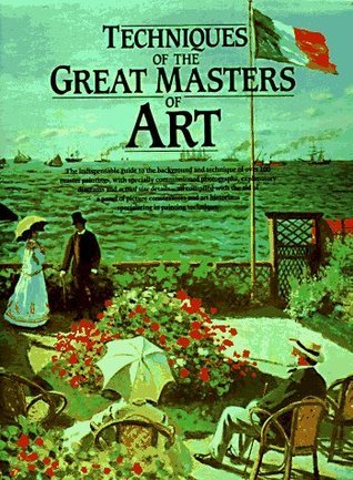 Book cover of Techniques Of The Great Masters Of Art by Waldemar Januszczak