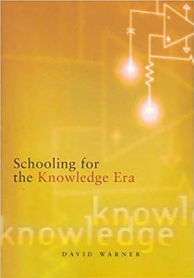 Book cover of Schooling For The Knowledge Era by David   Warner