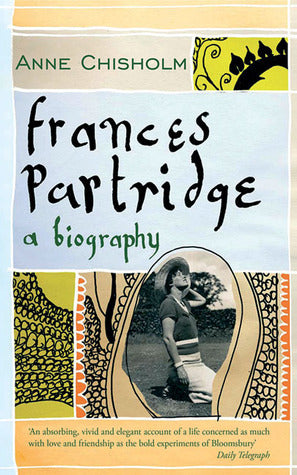 Book cover of Frances Partridge: A Biography by Anne Chisholm