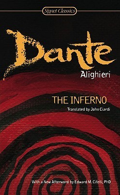 Book cover of The Inferno by Dante Alighieri, Edward M. Cifelli (Afterword), John Ciardi (Trans.), Archibald T. MacAllister (Introduction)