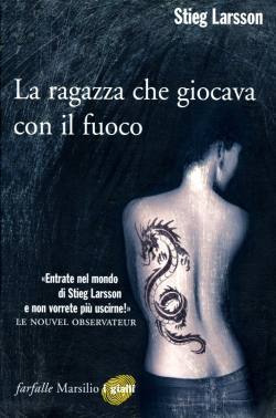 Book cover of La Ragazza Che Giocava Con Il Fuoco by Stieg Larsson, Carmen Giorgetti Cima (translator)