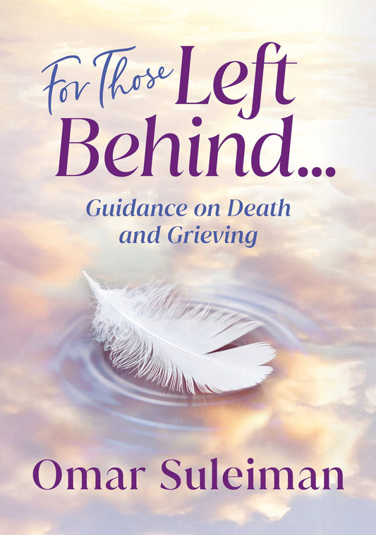 Book cover of For Those Left Behind: Guidance on Death and Grieving by Omar Suleiman