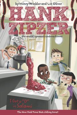 Book cover of I Got a D in Salami by Henry Winkler, Lin Oliver, Jesse Joshua Watson (Illus.)
