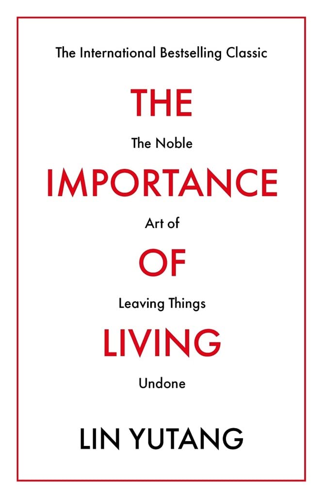 Book cover of Importance Of Living by Lin Yutang