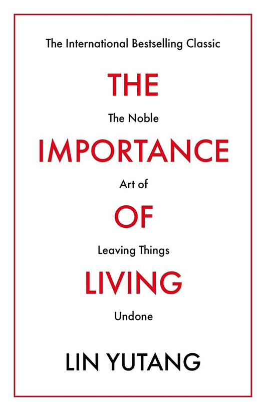 Book cover of Importance Of Living by Lin Yutang