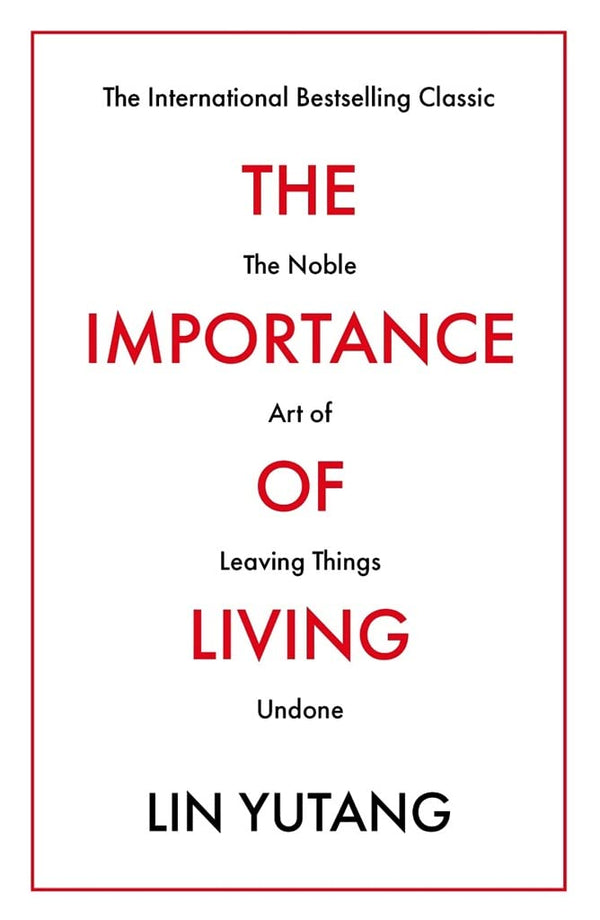 Book cover of Importance Of Living by Lin Yutang