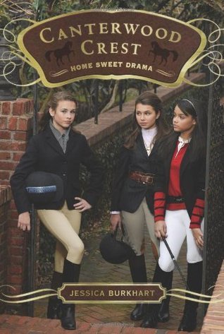 Book cover of Home Sweet Drama by Jessica Burkhart