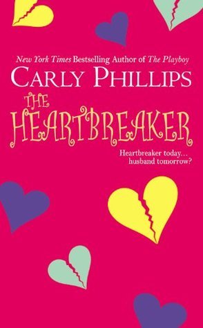 Book cover of The Heartbreaker by Carly Phillips