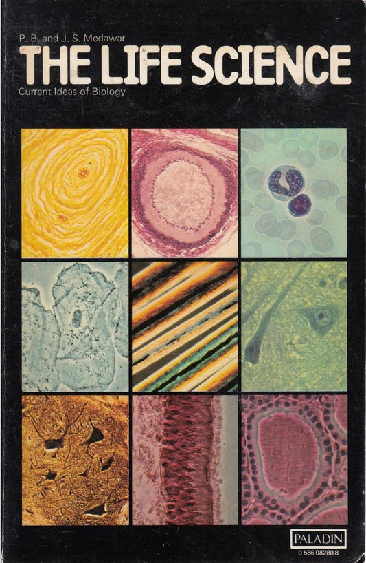 Book cover of Life Science by Peter Medawar, Jean Medawar
