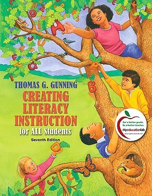 Book cover of Creating Literacy Instruction For All Students by Thomas G. Gunning