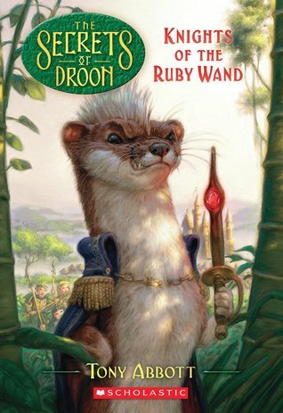 Book cover of Knights Of The Ruby Wand by Tony Abbott, Tim Jessell (Illus.), Royce Fitzgerald (Illus.)