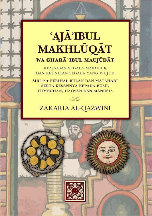 Book cover of Ajaibul Makhlukāt Siri 2 by Zakaria al-Qazwini, Ustaz Hanafiah Abdul Razak (Trans.)