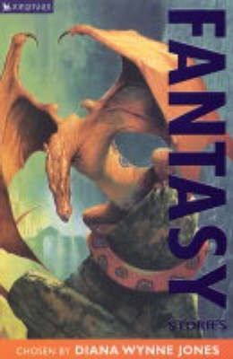 Book cover of Fantasy Stories by Diana Wynne Jones (Chosen By), Robin Lawrie (Illus.), Noel Langley, John Masefield, L. Frank Baum, Rudyard Kipling, Eva Ibbotson, Elizabeth Goudge, E. Nesbit, Patricia C. Wrede, Andrew Lang, Jane Yolen, Tove Jansson, Andre Norton, Norton Juster, Joan Aiken, C.S. Lewis, Katharine M. Briggs, Jacob Grimm, Wilhelm Grimm