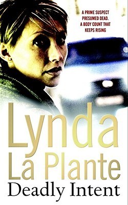 Book cover of Deadly Intent by Lynda La Plante