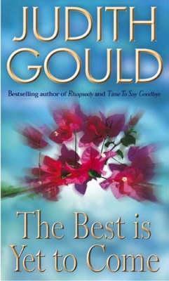 Book cover of The Best Is Yet to Come by Judith Gould