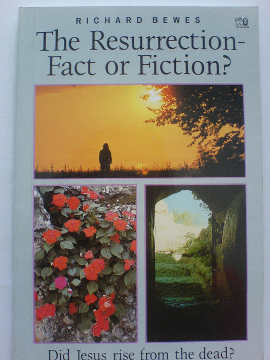 Book cover of The Resurrection-Fact or Fiction? by Richard Bewes