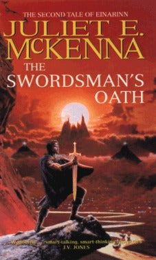 Book cover of The Swordsman's Oath by Juliet E. McKenna