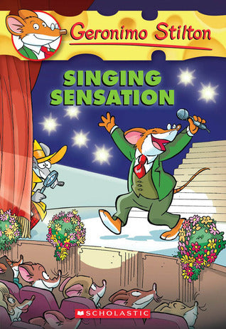 Book cover of Singing Sensation by Geronimo Stilton