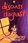 Book cover of Discuss Disgust by Bonny Hicks