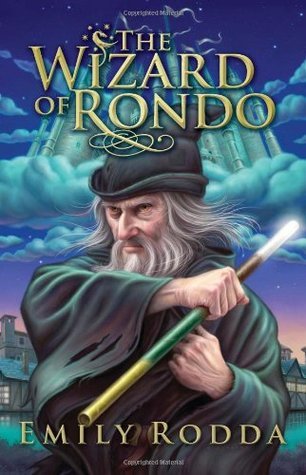 Book cover of The Wizard Of Rondo by Emily Rodda