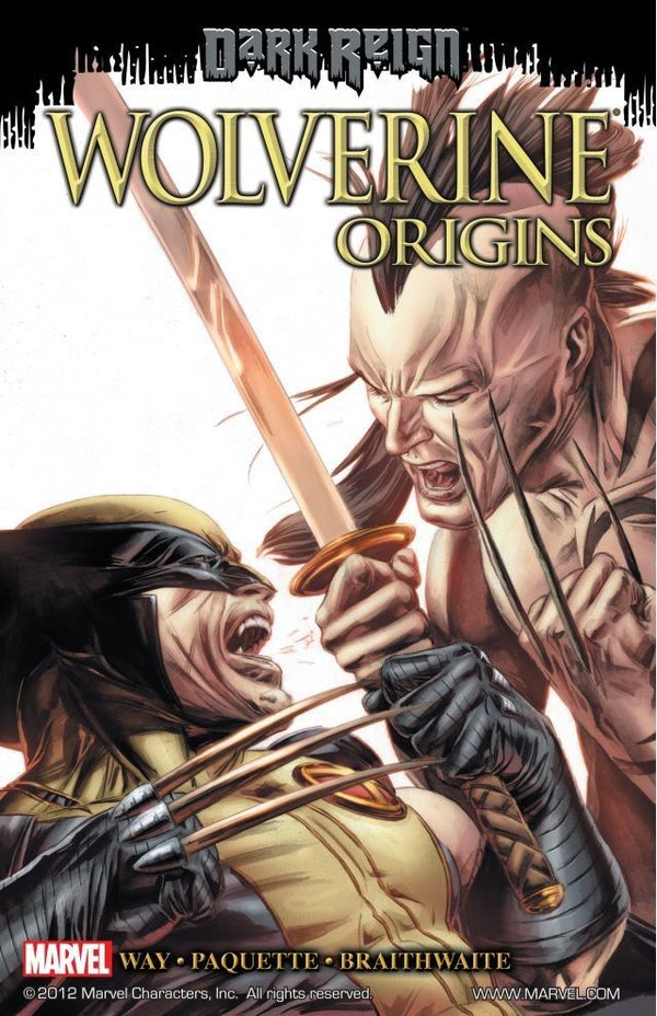 Book cover of Wolverine: Origins, Volume 6: Dark Reign by Daniel Way (Writer), Yanick Paquette (Contrib.), Doug Braithwaite (Contrib.)
