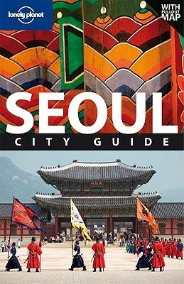 Book cover of Lonely Planet Seoul: City Guide by Martin Robinson, Lonely Planet