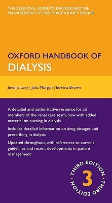 Book cover of Oxford Handbook Of Dialysis by Jeremy Levy, Edwina Brown, Christine Daley, Anastasia Lawrence